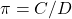 \[\pi=C/D\]